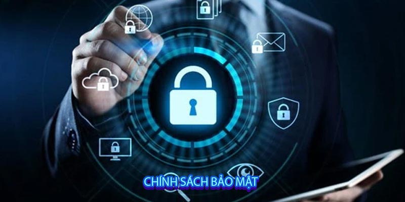 CHÍNH SÁCH BẢO MẬT