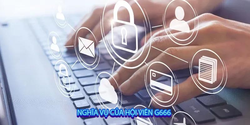 Nghĩa vụ của hội viên G666