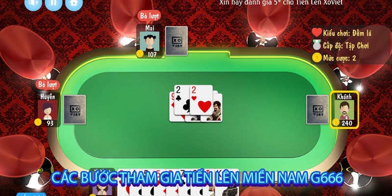 Các Bước Tham Gia Tiến Lên Miền Nam G666